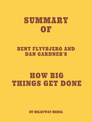 cover image of Summary of Bent Flyvbjerg and Dan Gardner's How Big Things Get Done
